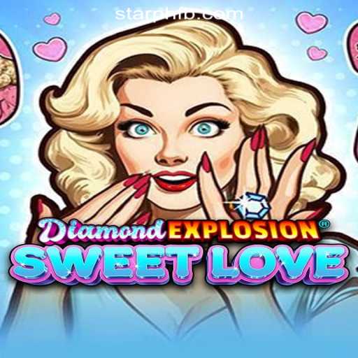 Discover the Thrilling World of DiamondExplosionSweetLove at StarPH Online Casino Philippines