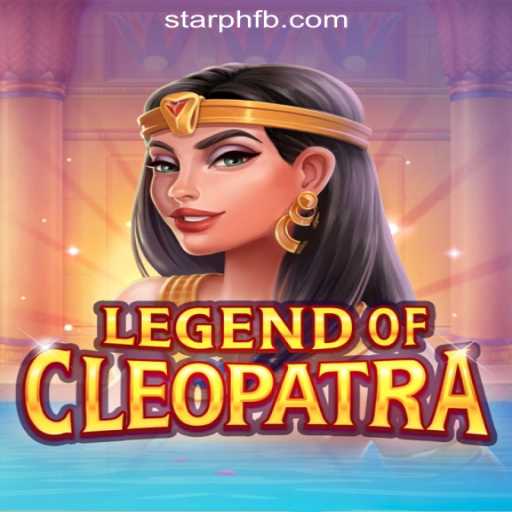 Exploring the Wonders of LegendOfCleopatra at StarPH Online Casino Philippines
