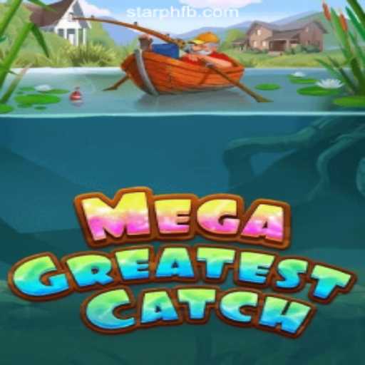 MegaGreatestCatch: A Dive into StarPH Online Casino's Fisherman's Paradise