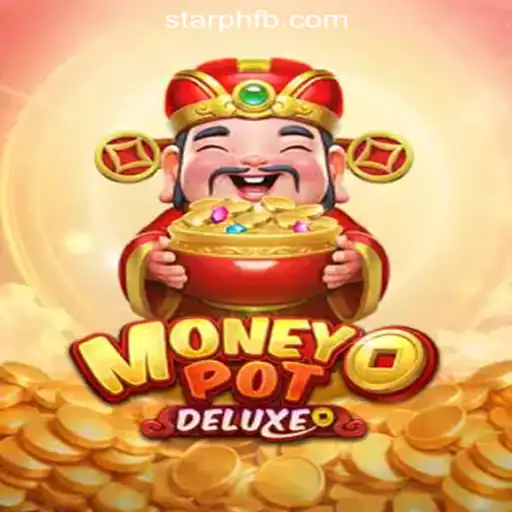 Dive into the Exciting World of MoneyPotDELUXE at StarPH Online Casino Philippines